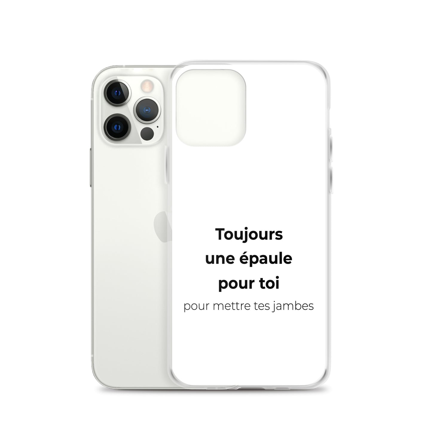 Coque iPhone Toujours une épaule pour toi pour mettre tes jambes - Sedurro