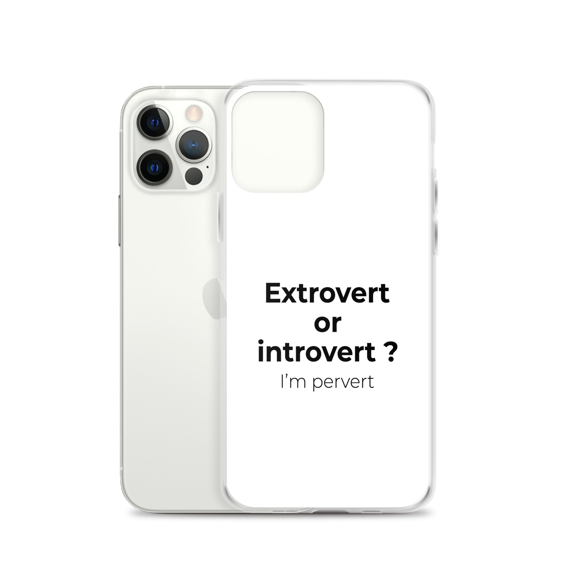 Coque iPhone Extrovert or introvert ? I'm pervert - Sedurro