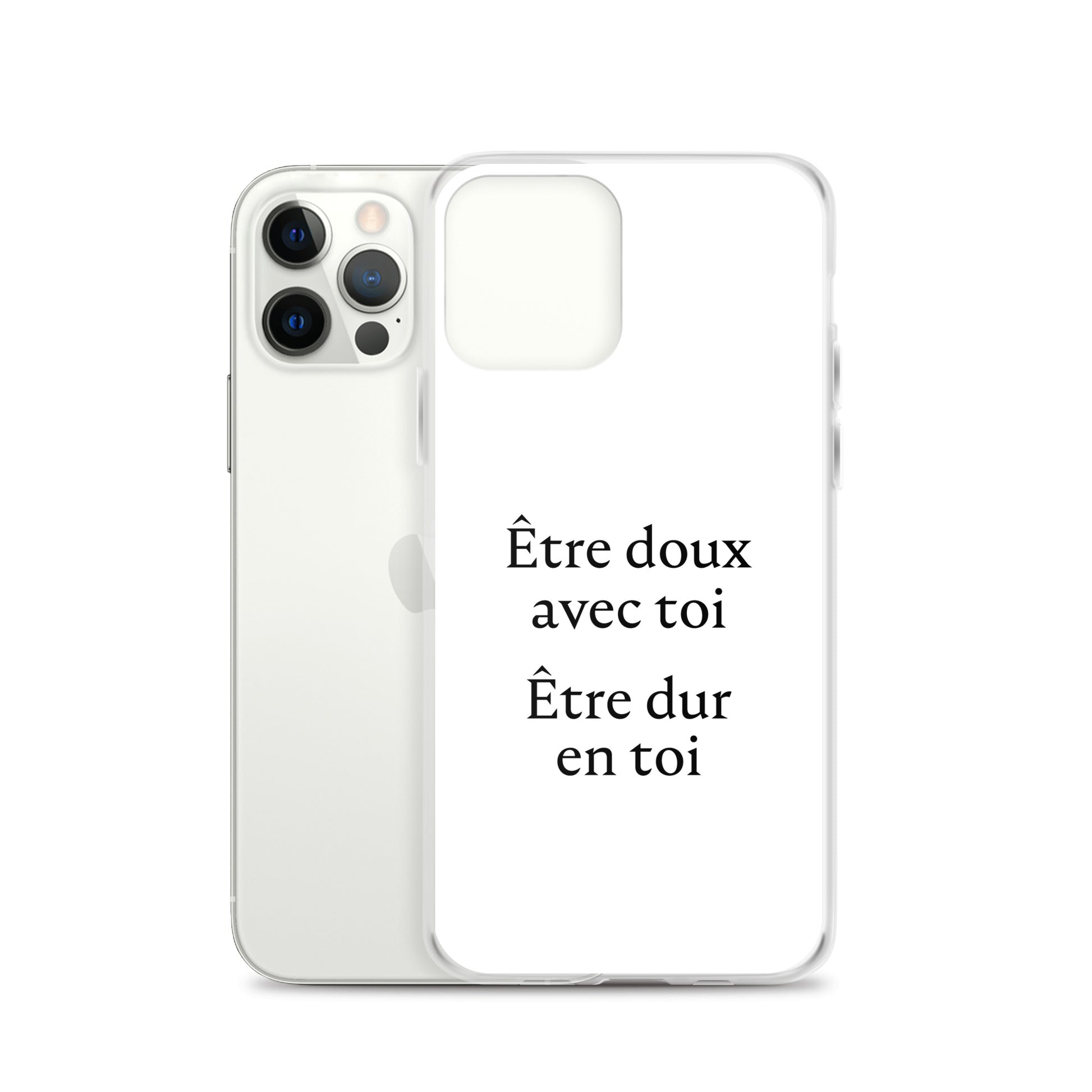 Coque iPhone Être doux avec toi Être dur en toi - Sedurro