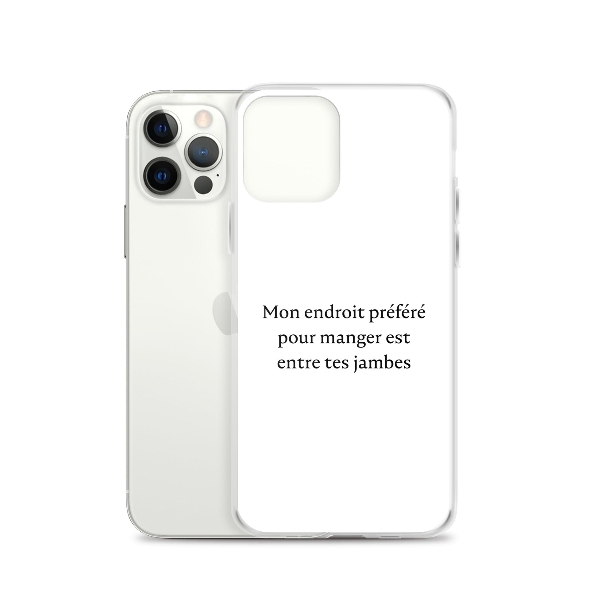 Coque iPhone Mon endroit préféré pour manger est entre tes jambes - Sedurro