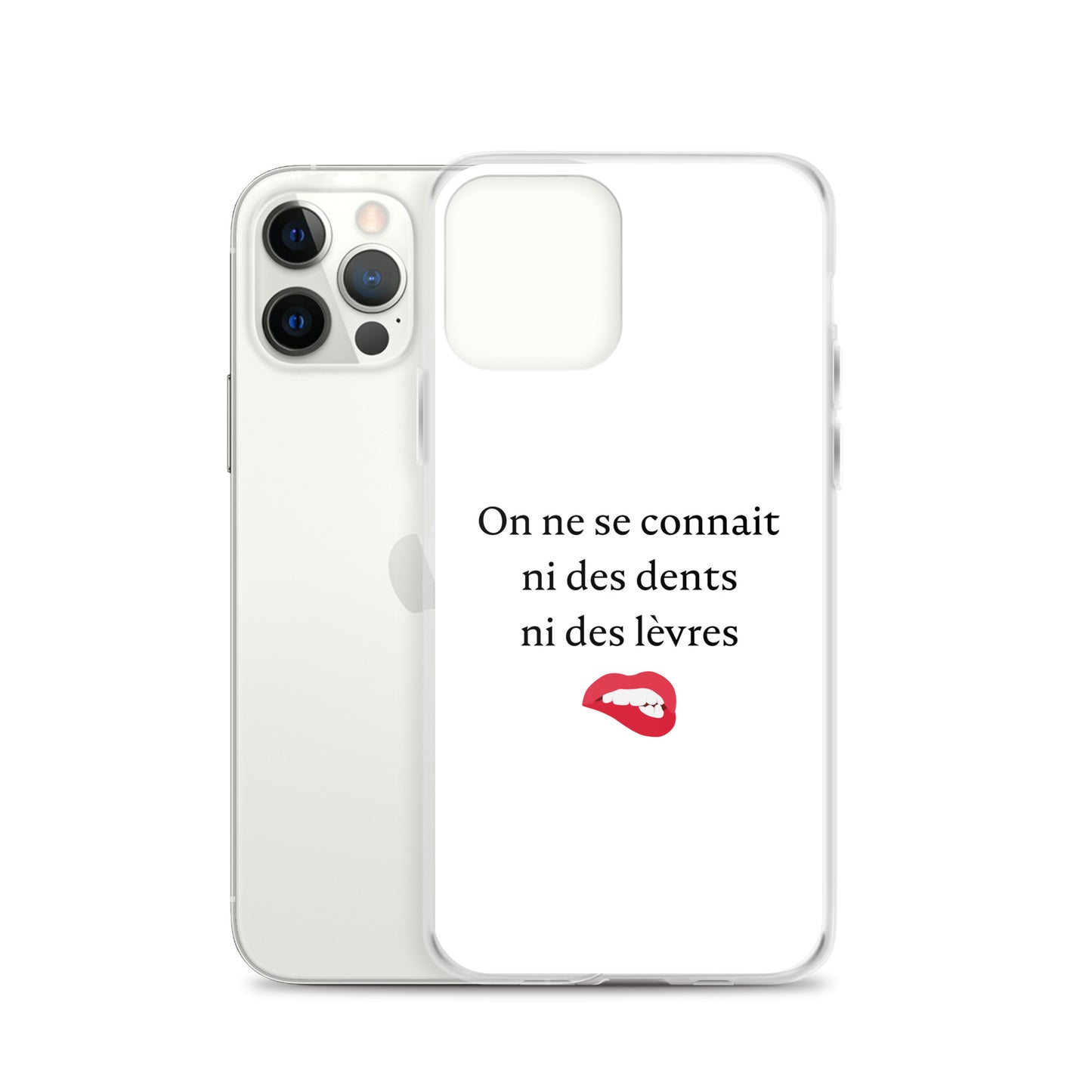 Coque iPhone On ne se connait ni des dents ni des lèvres - Sedurro