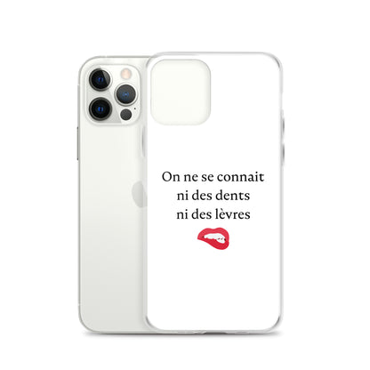 Coque iPhone On ne se connait ni des dents ni des lèvres - Sedurro