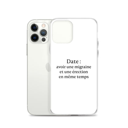 Coque iPhone Date avoir une migraine et une érection en même temps - Sedurro