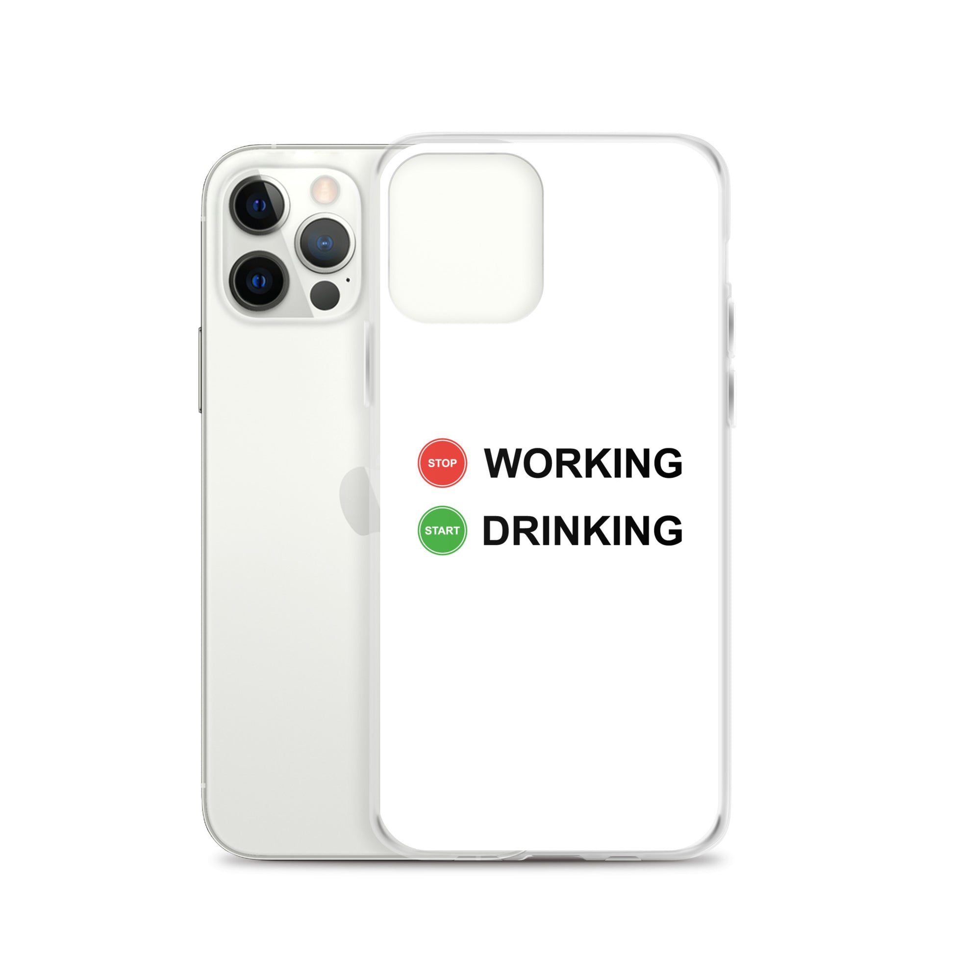 Coque iPhone Stop working start drinking - Sedurro