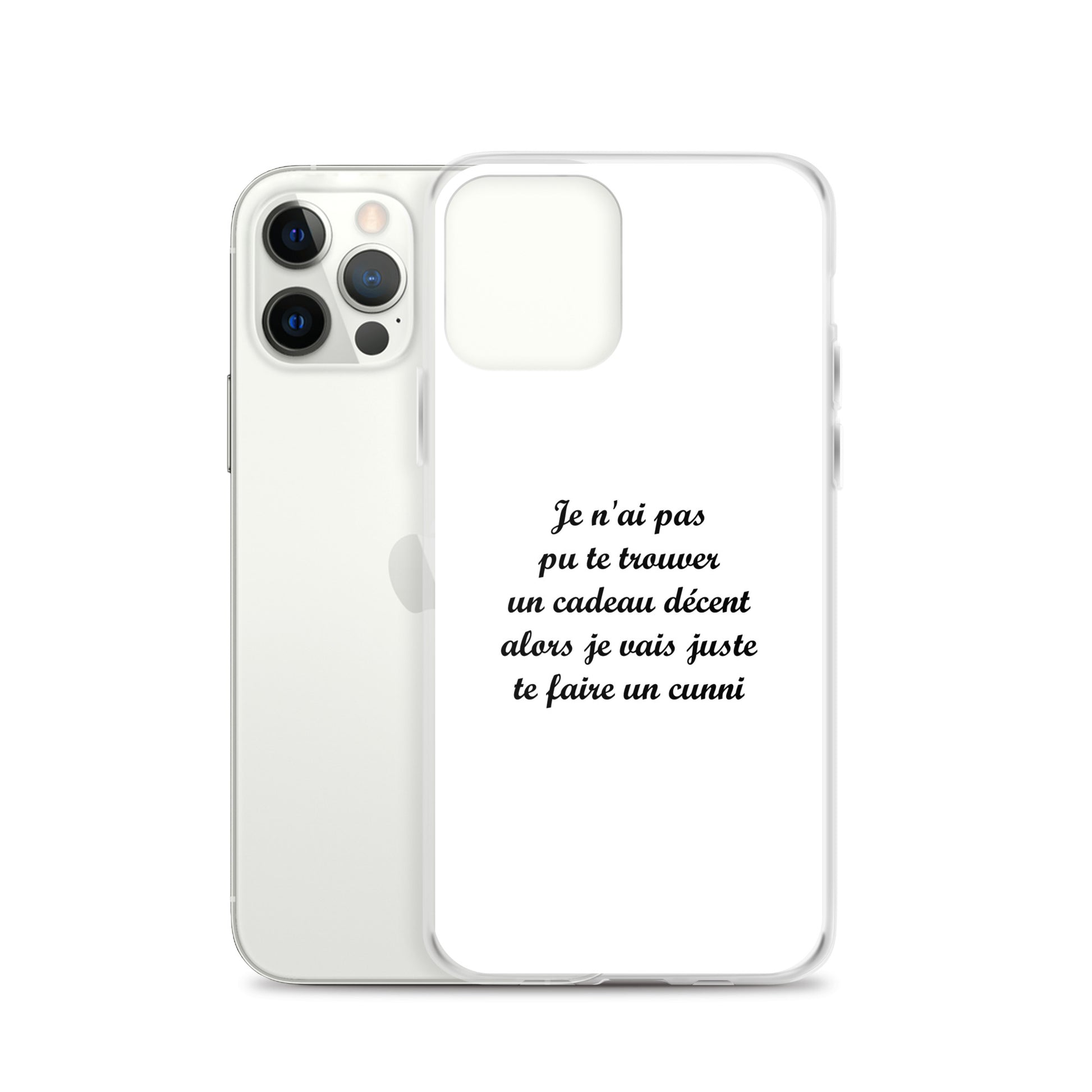 Coque iPhone Je n'ai pas pu te trouver un cadeau décent alors je vais juste te faire un cunni - Sedurro