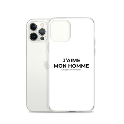 Coque iPhone J'aime mon homme il m'oblige à porter ça - Sedurro