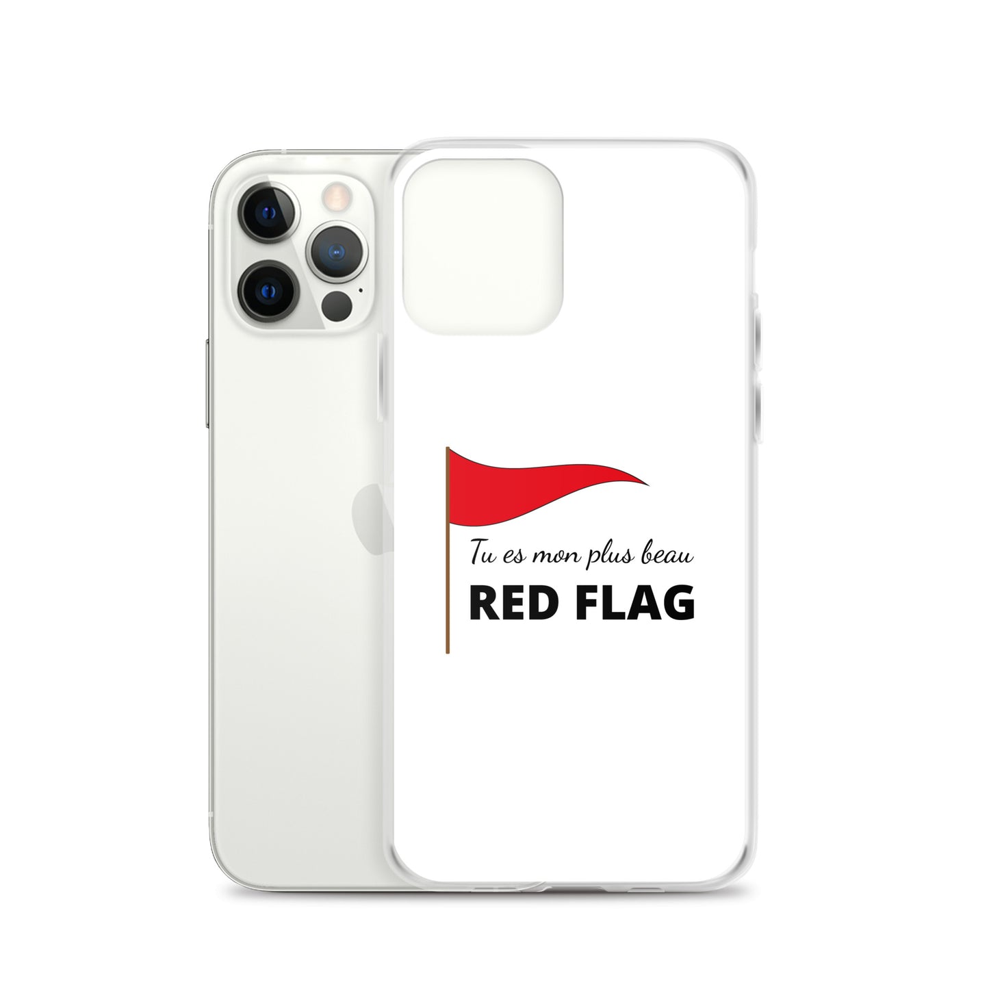 Coque iPhone Tu es mon plus beau red flag - Sedurro