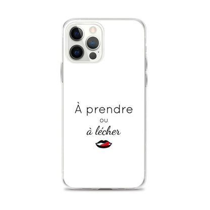 Coque iPhone À prendre ou à lécher - Sedurro