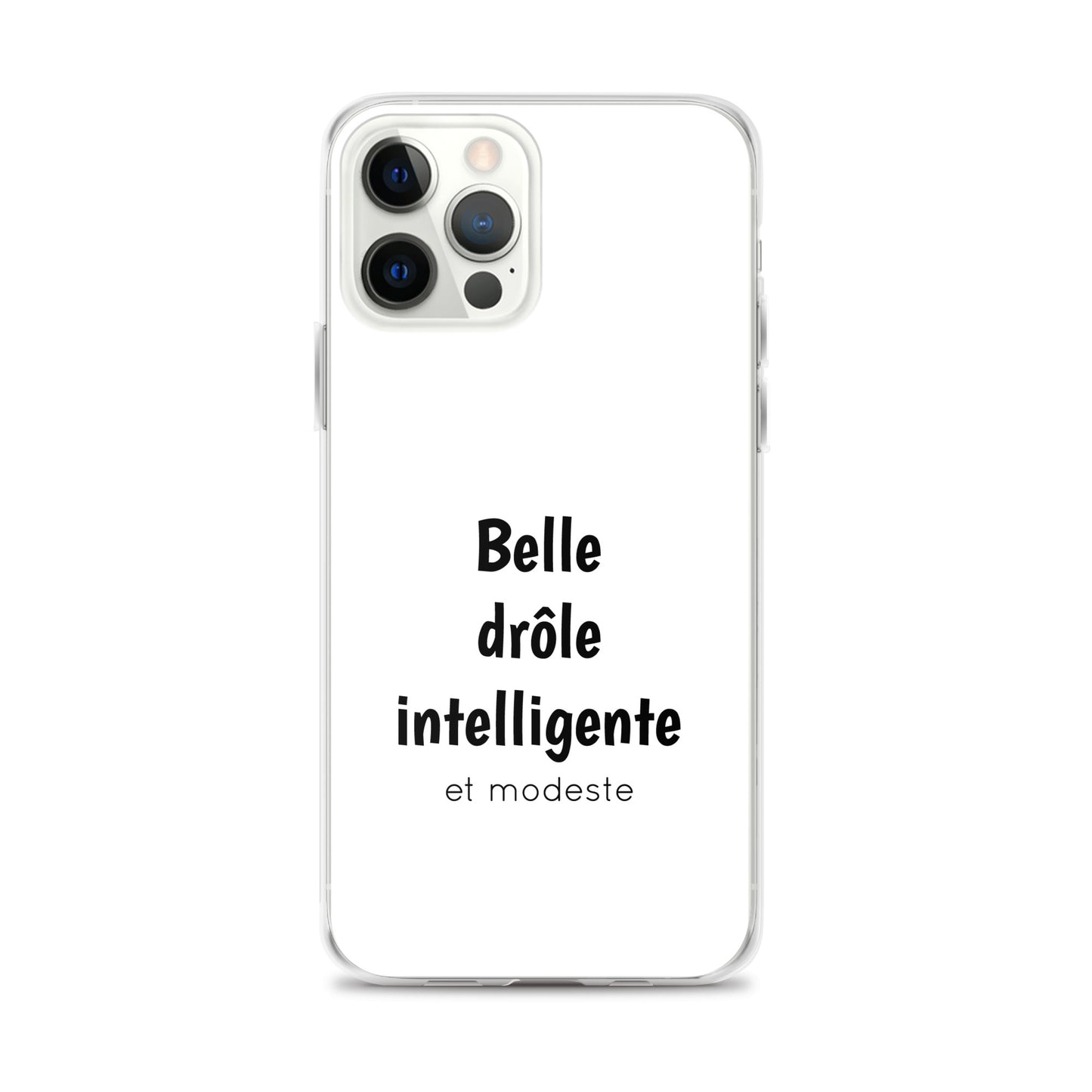 Coque iPhone Belle drôle intelligente et modeste - Sedurro