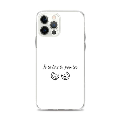 Coque iPhone Je te tire tu pointes - Sedurro