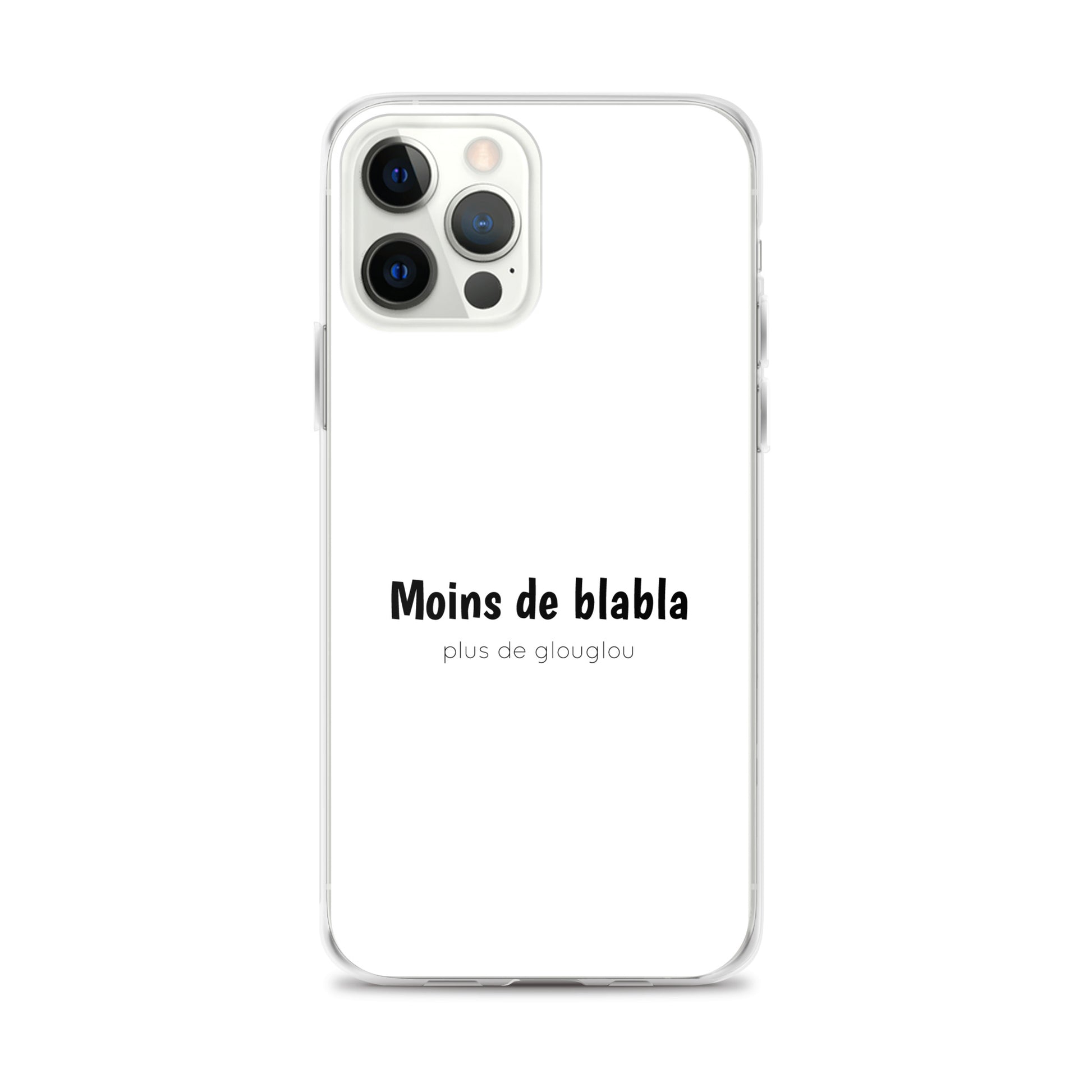 Coque iPhone Moins de blabla plus de glouglou - Sedurro