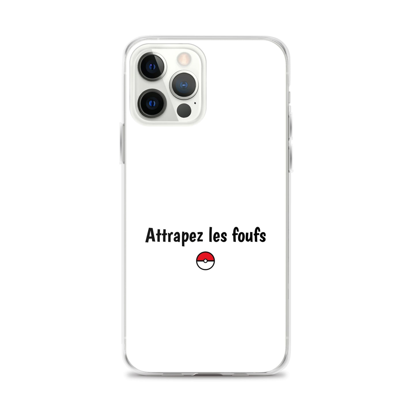 Coque iPhone Attrapez les foufs - Sedurro