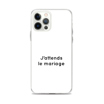 Coque iPhone J'attends le mariage - Sedurro