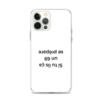 Coque iPhone Si tu lis ça un 69 se prépare - Sedurro