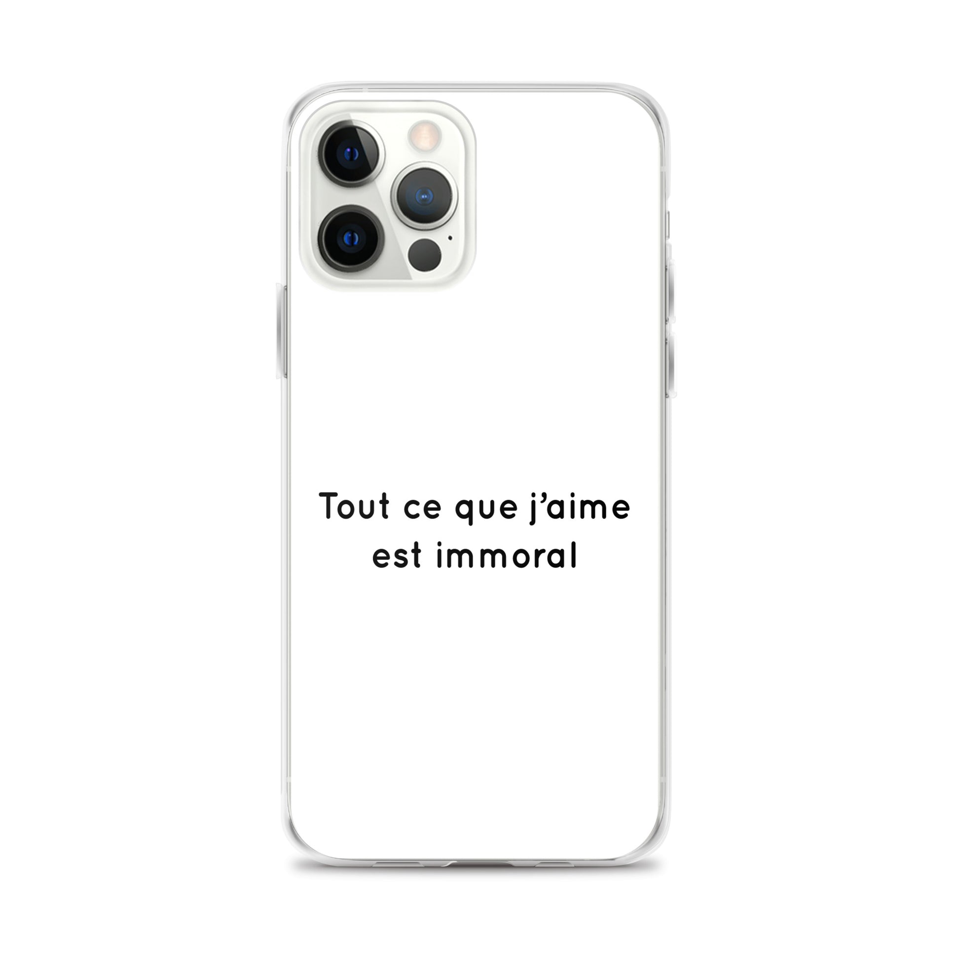 Coque iPhone Tout ce que j'aime est immoral Sedurro