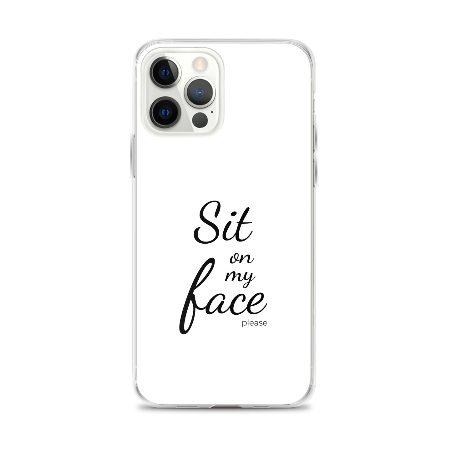 Coque iPhone Sit on my face please - Sedurro