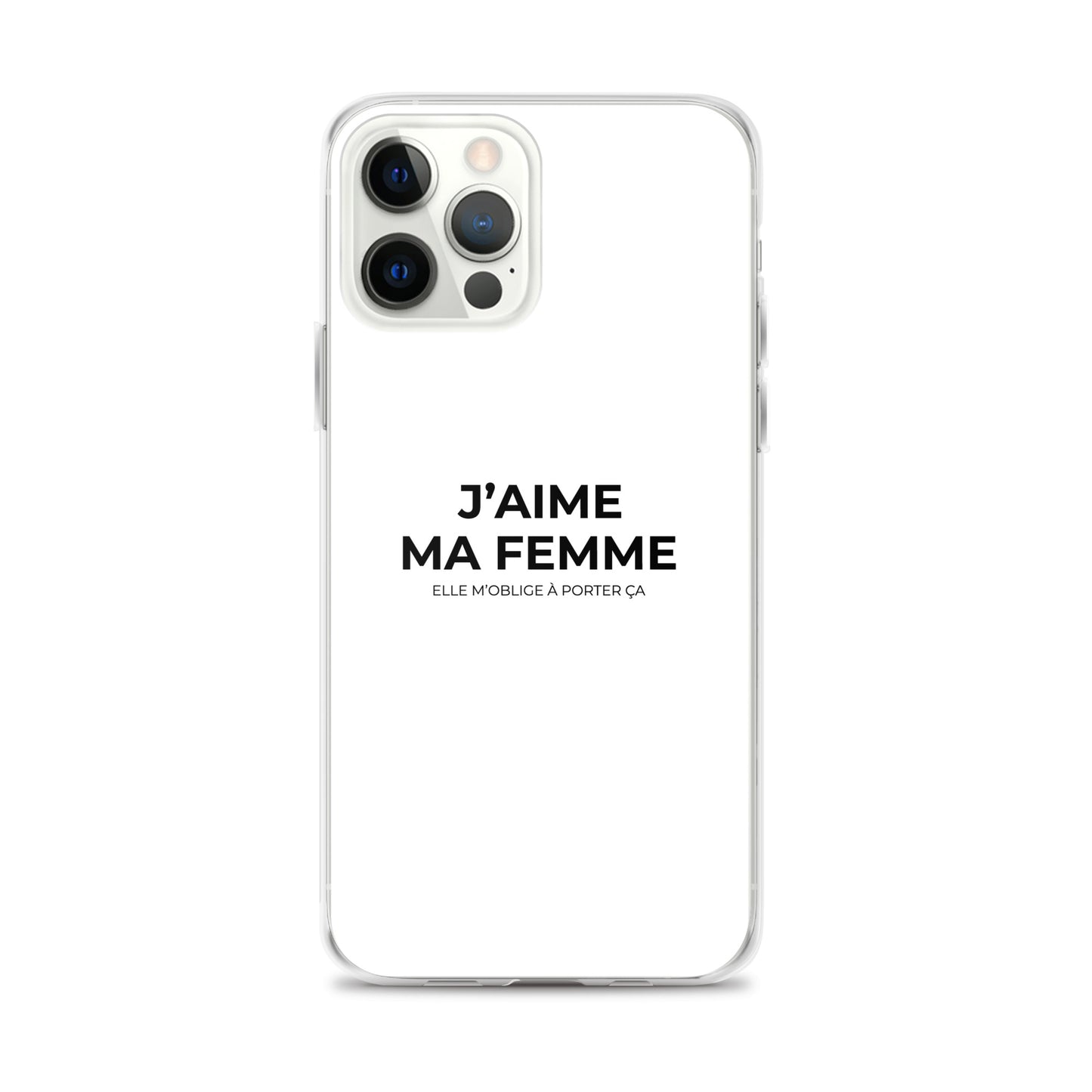 Coque iPhone J'aime ma femme elle m'oblige à porter ça - Sedurro