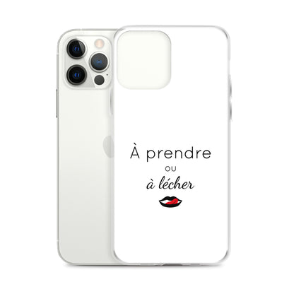 Coque iPhone À prendre ou à lécher - Sedurro