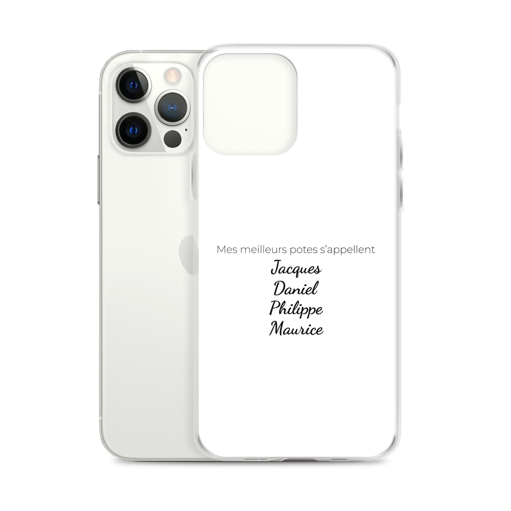 Coque iPhone Mes meilleurs potes s'appellent Jacques Daniel Philippe Maurice - Sedurro