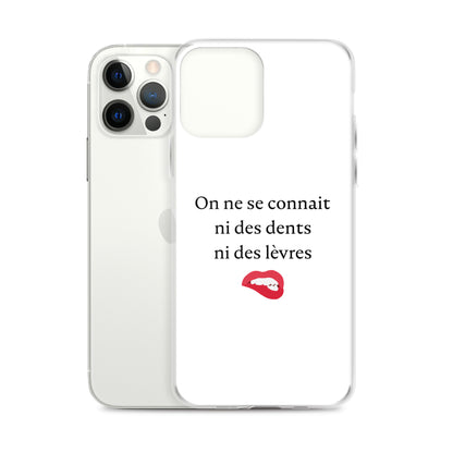 Coque iPhone On ne se connait ni des dents ni des lèvres - Sedurro