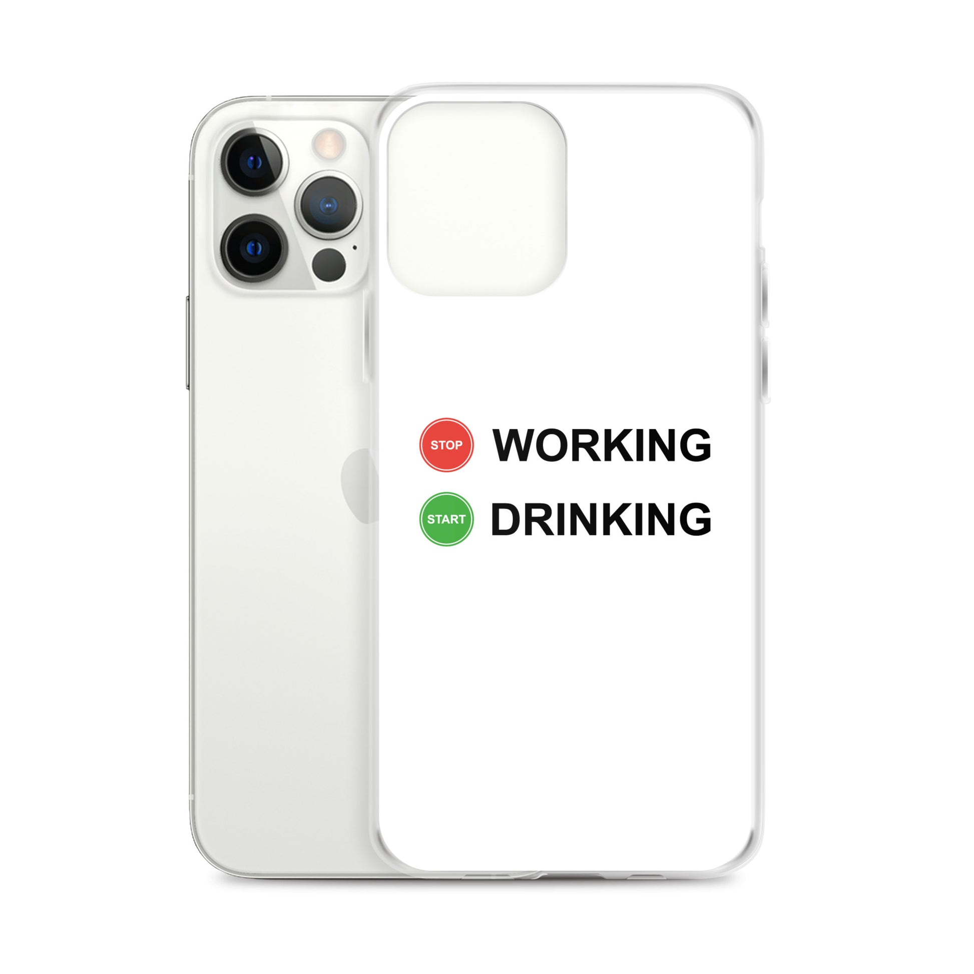 Coque iPhone Stop working start drinking - Sedurro