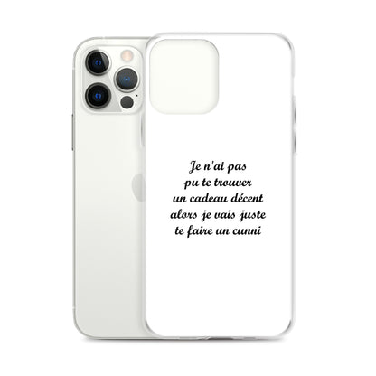 Coque iPhone Je n'ai pas pu te trouver un cadeau décent alors je vais juste te faire un cunni - Sedurro