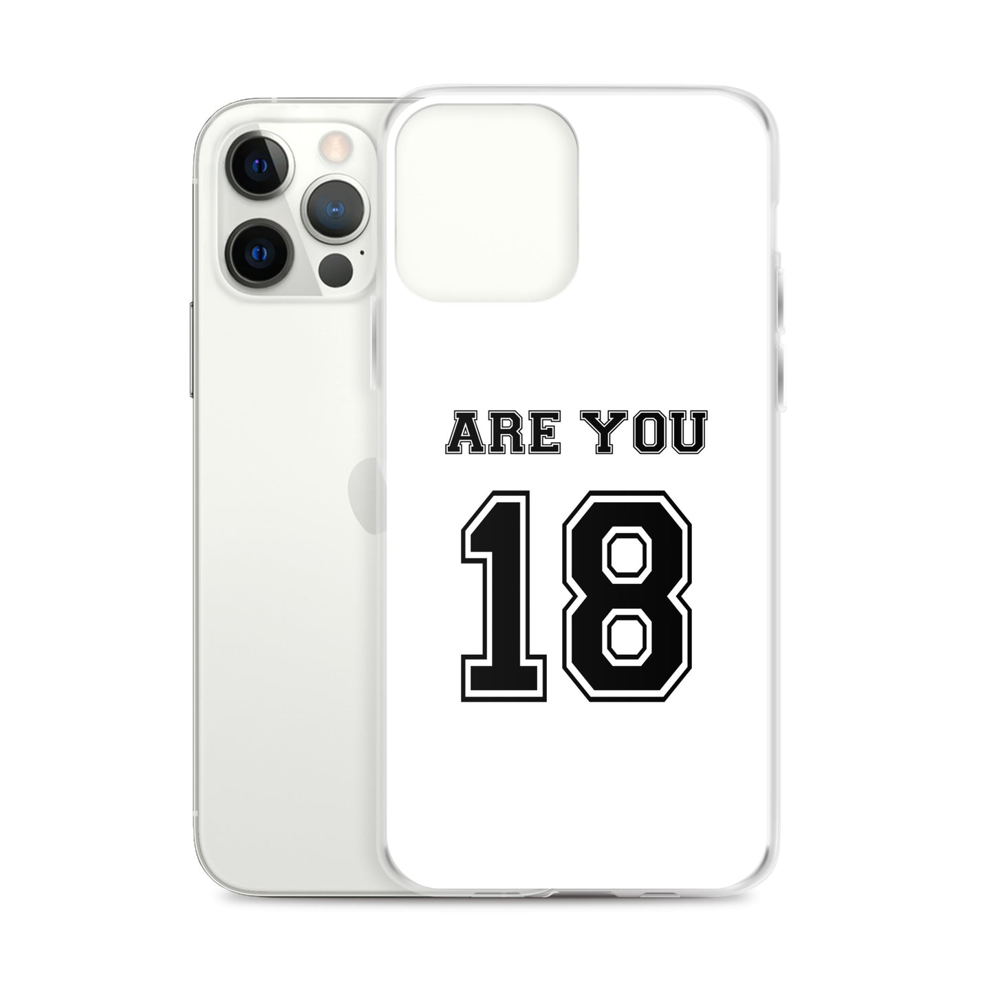 Coque iPhone Are you 18 - Sedurro