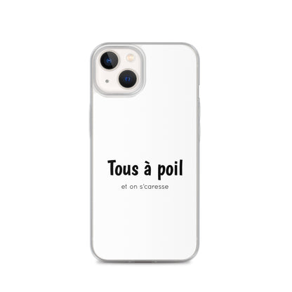 Coque iPhone Tous à poil et on se caresse - Sedurro