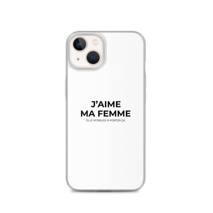 Coque iPhone J'aime ma femme elle m'oblige à porter ça - Sedurro