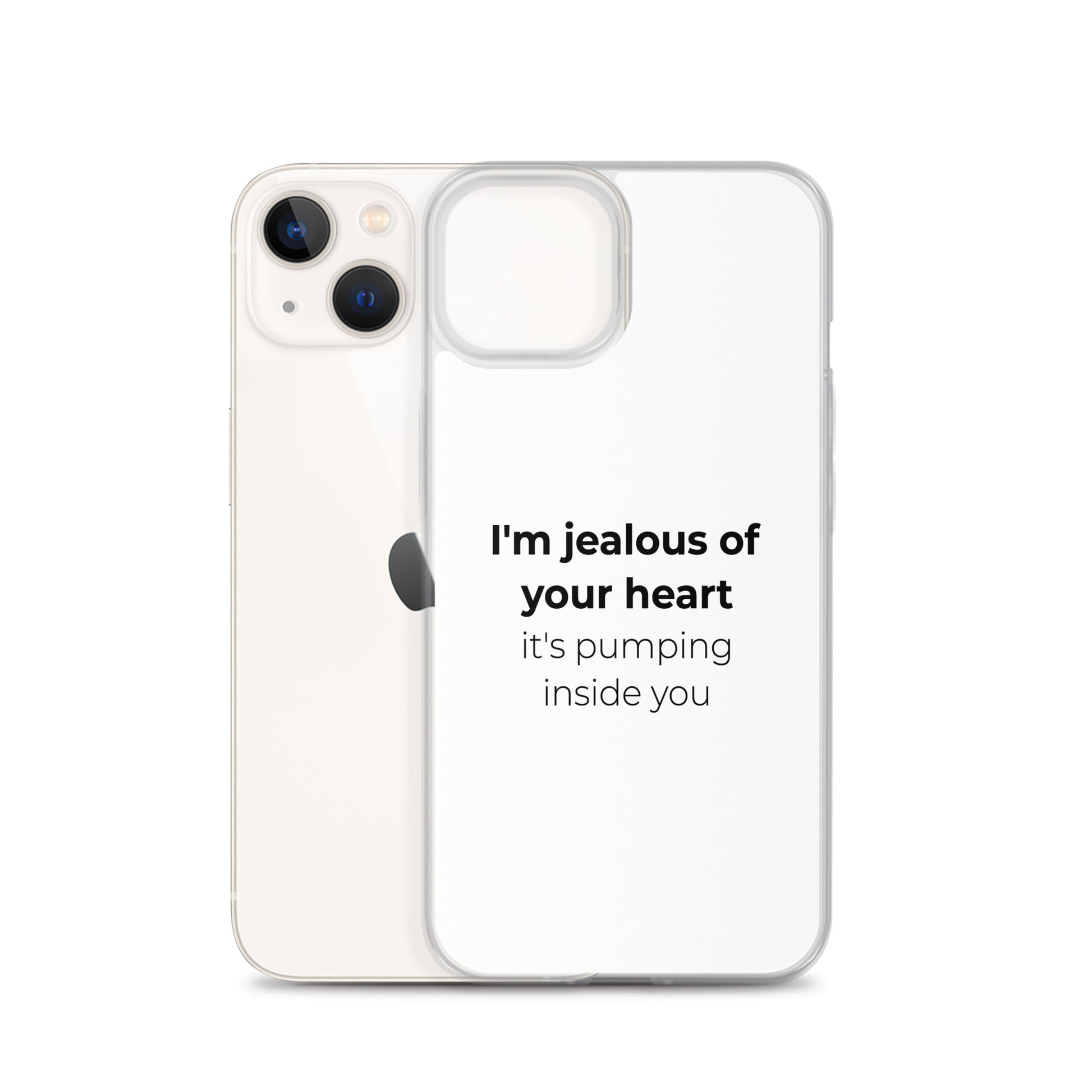 Coque iPhone I'm jealous of your heart it's pumping inside you Sedurro