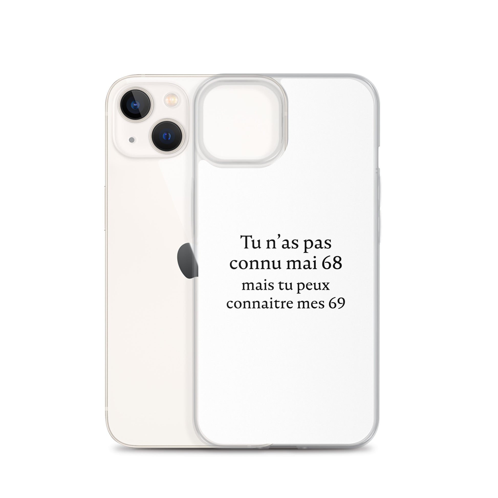 Coque iPhone Tu n'as pas connu mai 68 mais tu peux connaitre mes 69 - Sedurro