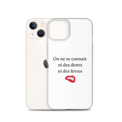 Coque iPhone On ne se connait ni des dents ni des lèvres - Sedurro