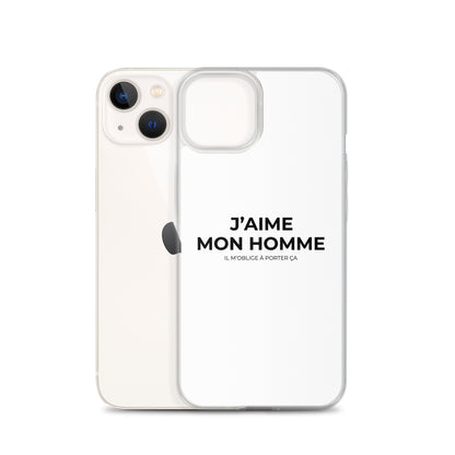 Coque iPhone J'aime mon homme il m'oblige à porter ça - Sedurro