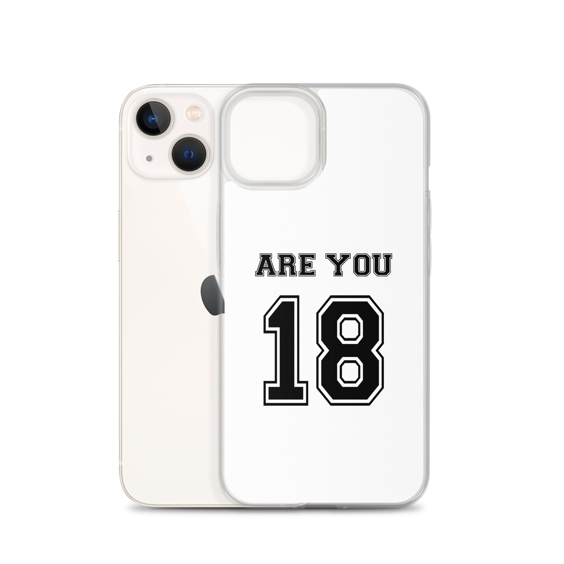 Coque iPhone Are you 18 - Sedurro