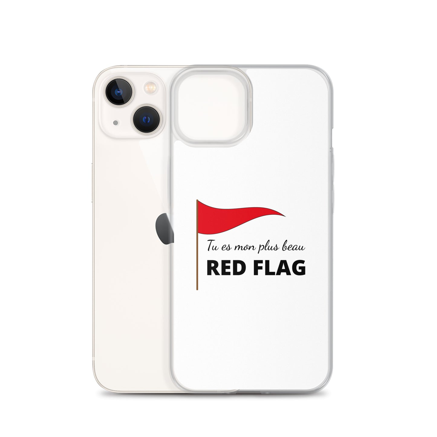 Coque iPhone Tu es mon plus beau red flag - Sedurro