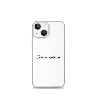 Coque iPhone C'est un gaté ça - Sedurro