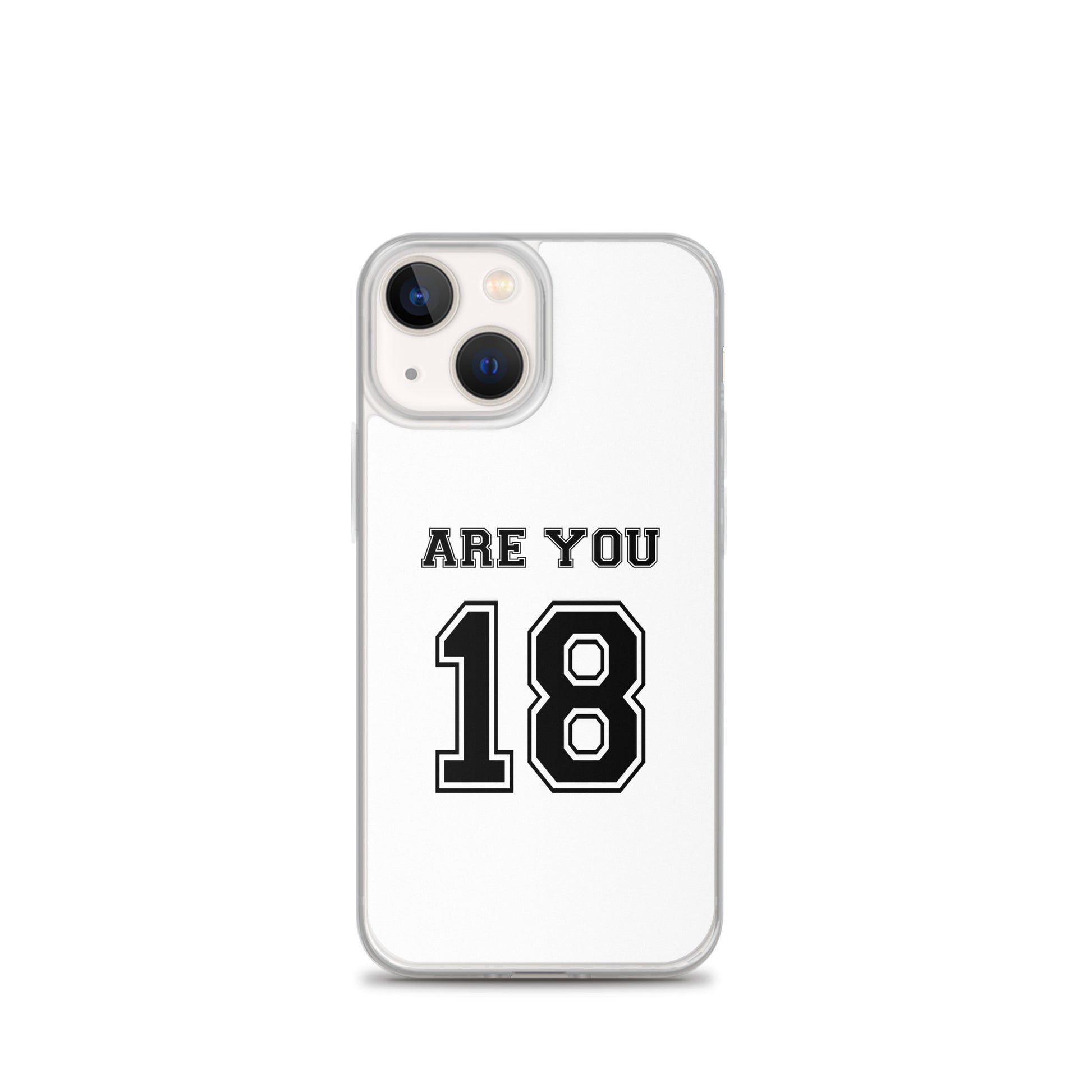 Coque iPhone Are you 18 - Sedurro