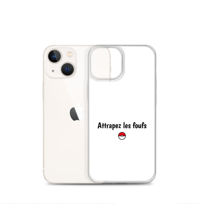 Coque iPhone Attrapez les foufs - Sedurro