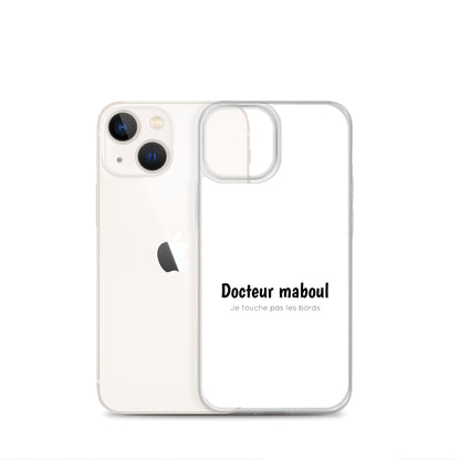 Coque iPhone Docteur maboul je touche pas les bords - Sedurro