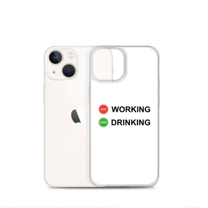 Coque iPhone Stop working start drinking - Sedurro