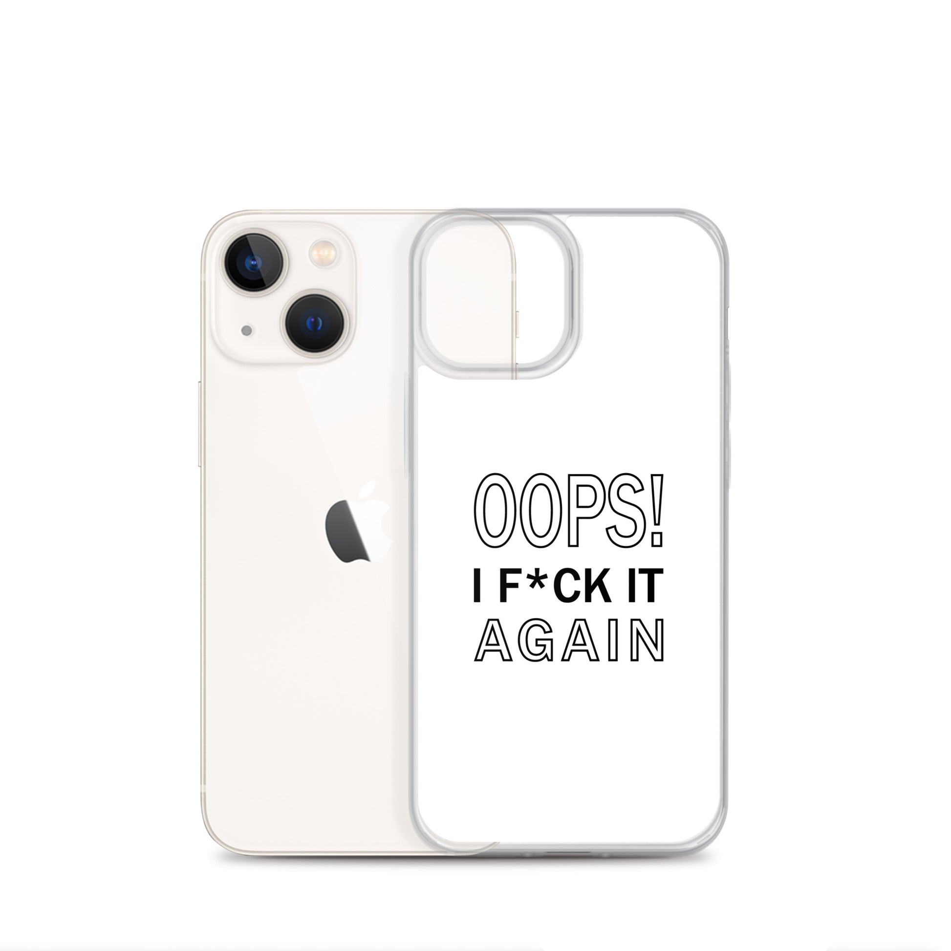 Coque iPhone Oops I f*ck it again - Sedurro