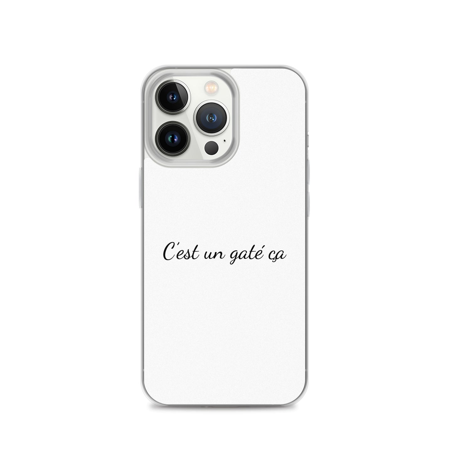 Coque iPhone C'est un gaté ça - Sedurro