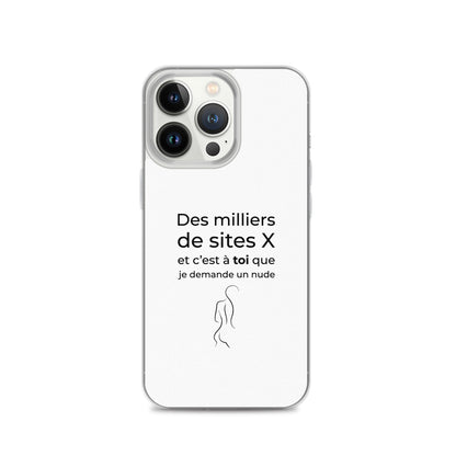 Coque iPhone Des milliers de sites X et c’est à toi que je demande un nude Sedurro