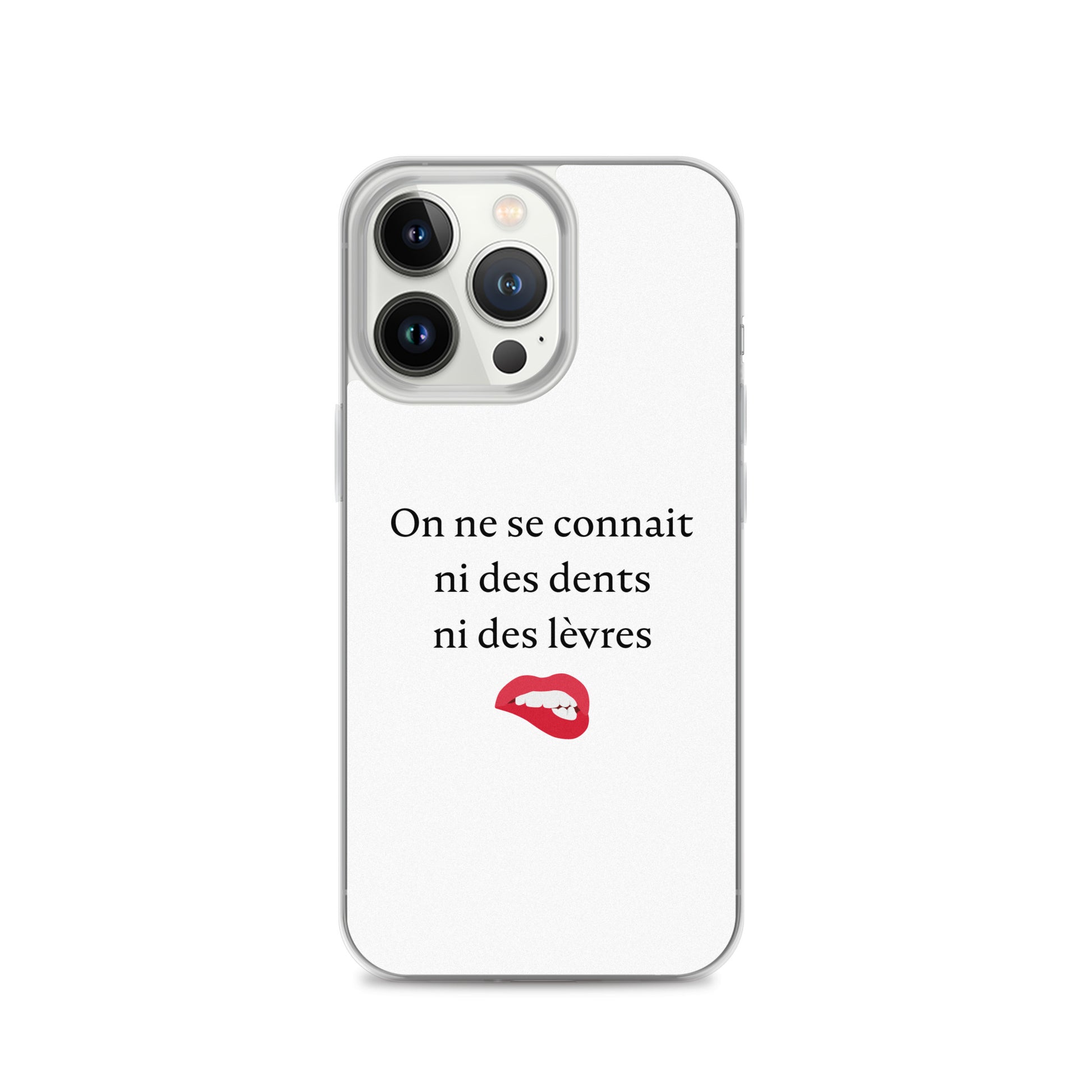 Coque iPhone On ne se connait ni des dents ni des lèvres - Sedurro