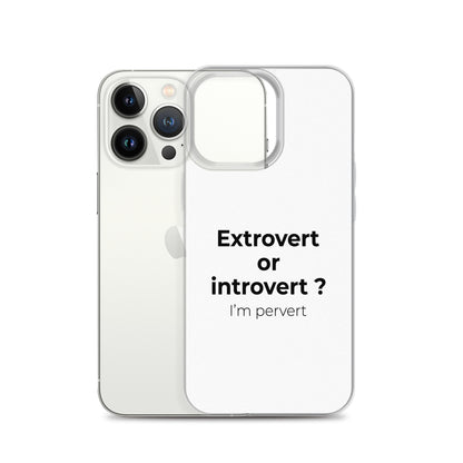 Coque iPhone Extrovert or introvert ? I'm pervert - Sedurro