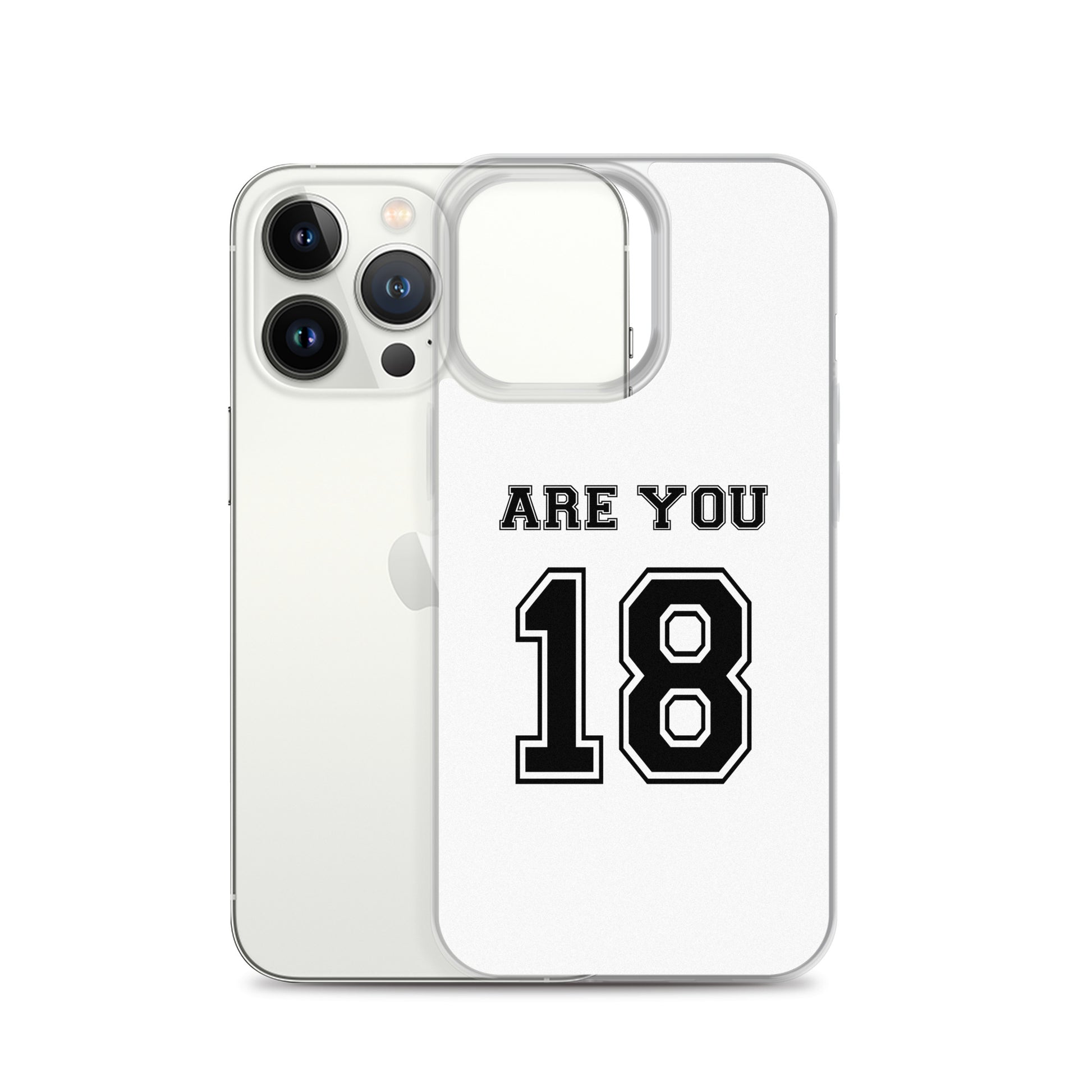 Coque iPhone Are you 18 - Sedurro