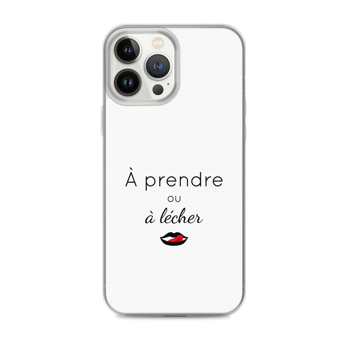 Coque iPhone À prendre ou à lécher - Sedurro