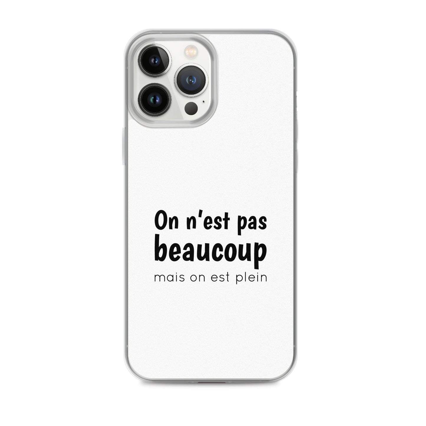 Coque iPhone On n'est pas beaucoup mais on est plein - Sedurro