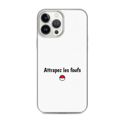 Coque iPhone Attrapez les foufs - Sedurro