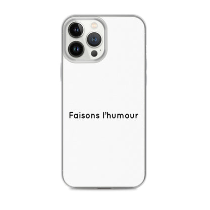 Coque iPhone Faisons l'humour Sedurro